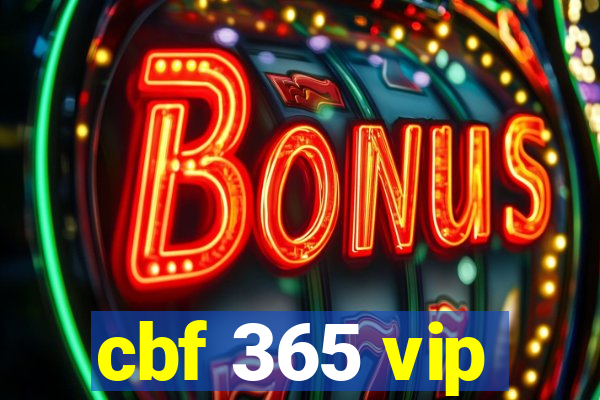 cbf 365 vip